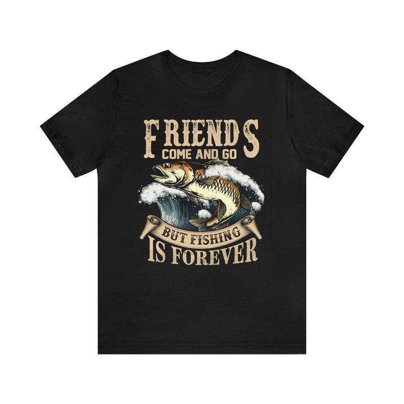 Fishing is forever graphic tshirt