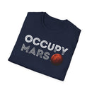 Occupy Mars Unisex Softstyle T-Shirt - Comfortable Space Themed Tee for Space Lovers